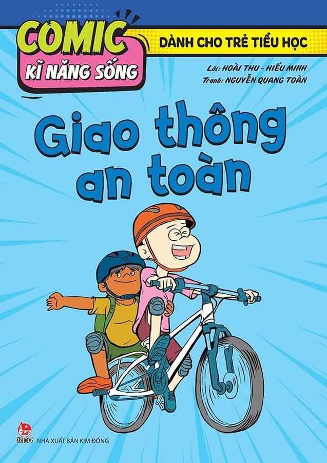 Comic Kĩ Năng Sống Dành Cho Trẻ Tiểu Học - Giao Thông An Toàn