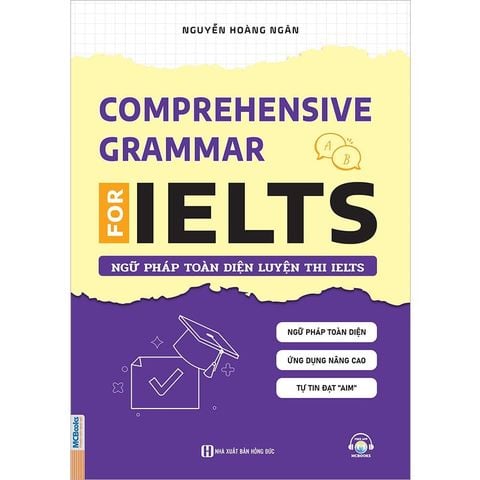 Comprehensive Grammar For IELTS – Ngữ Pháp Toàn Diện Luyện Thi IELTS