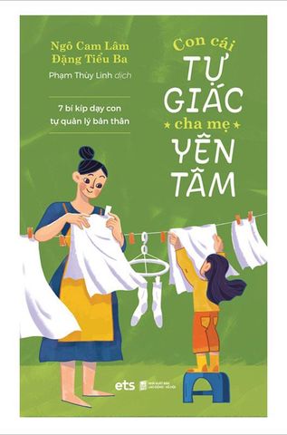 Con Cái Tự Giác, Cha Mẹ Yên Tâm (Tái bản năm 2021)