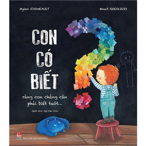 Con Có Biết Rằng Con Chẳng Cần Phải Biết Tuốt...