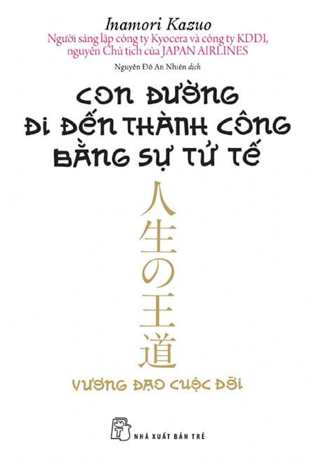 Con Đường Đi Đến Thành Công Bằng Sự Tử Tế