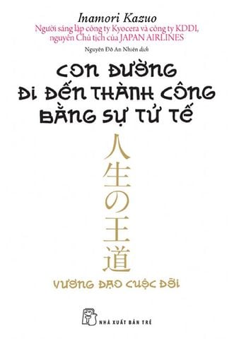 Con Đường Đi Đến Thành Công Bằng Sự Tử Tế