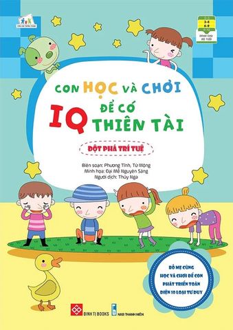 Con Học Và Chơi Để Có IQ Thiên Tài - Đột Phá Trí Tuệ
