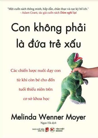 Con Không Phải Là Đứa Trẻ Xấu