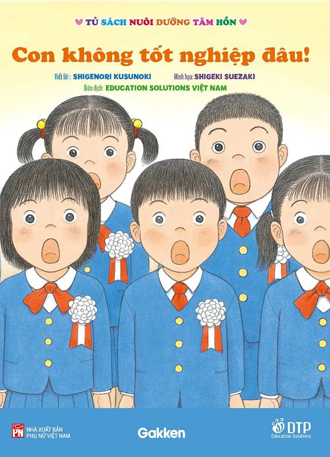 Tủ Sách Nuôi Dưỡng Tâm Hồn - Con Không Tốt Nghiệp Đâu!