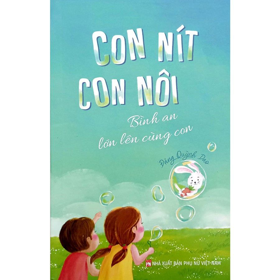 Con Nít Con Nôi - Bình An Lớn Lên Cùng Con