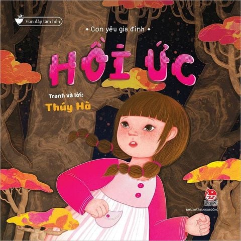 Vun Đắp Tâm Hồn - Con Yêu Gia Đình - Hồi Ức