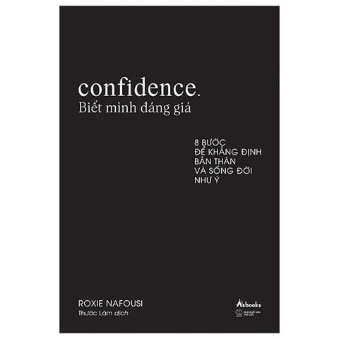 Confidence - Biết Mình Đáng Giá