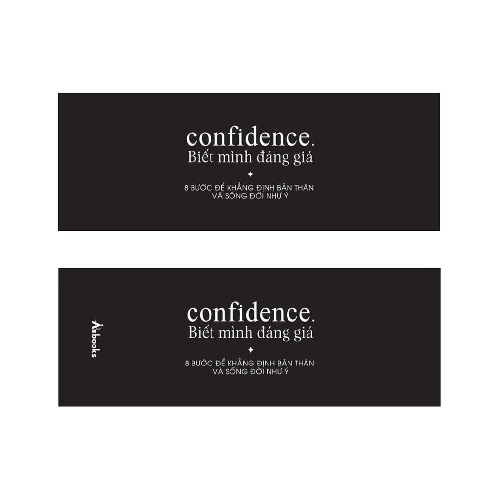 Confidence - Biết Mình Đáng Giá