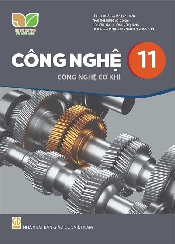 Sách Giáo Khoa Công Nghệ Lớp 11 - Công Nghệ Cơ Khí - Bộ Kết Nối Tri Thức Với Cuộc Sống
