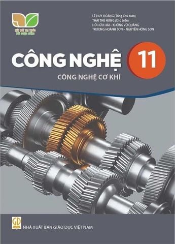 Sách Giáo Khoa Công Nghệ Lớp 11 - Công Nghệ Cơ Khí - Bộ Kết Nối Tri Thức Với Cuộc Sống