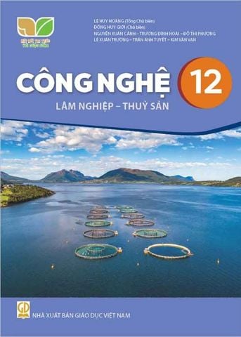Sách Giáo Khoa Công Nghệ Lớp 12 - Lâm Nghiệp - Thủy Sản - Bộ Kết Nối Tri Thức Với Cuộc Sống