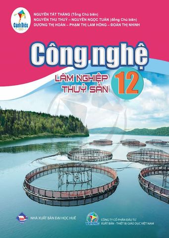 Sách Giáo Khoa Công Nghệ Lớp 12 - Lâm Nghiệp Thủy Sản - Bộ Cánh Diều