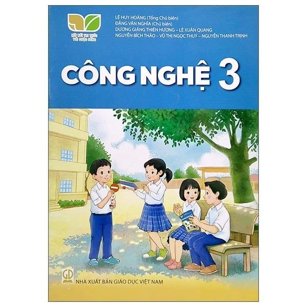 Công Nghệ Lớp 3 (Kết Nối Tri Thức Với Cuộc Sống)