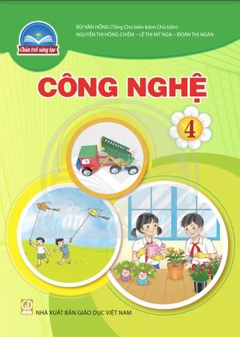Sách Giáo Khoa Công Nghệ Lớp 4 - Bộ Chân Trời Sáng Tạo