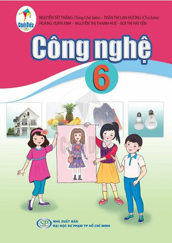Sách Giáo Khoa Công Nghệ Bài Học Lớp 6 Bộ Cánh Diều Năm 2021