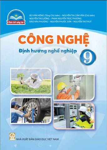Sách Giáo Khoa Công Nghệ Lớp 9 - Định Hướng Nghề Nghiệp - Bộ Chân Trời Sáng Tạo