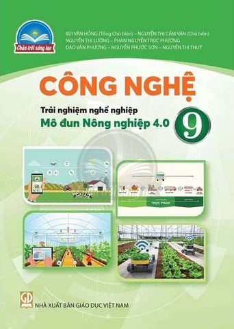 Sách Giáo Khoa Công Nghệ Lớp 9 - Trải Nghiệm Nghề Nghiệp: Mô Đun Nông Nghiệp 4.0 - Bộ Chân Trời Sáng Tạo