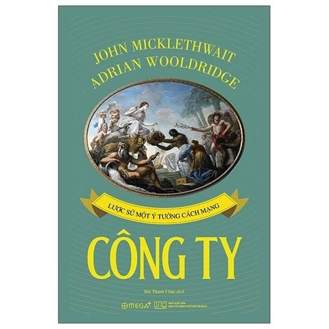 Công Ty - Lược Sử Một Ý Tưởng Cách Mạng