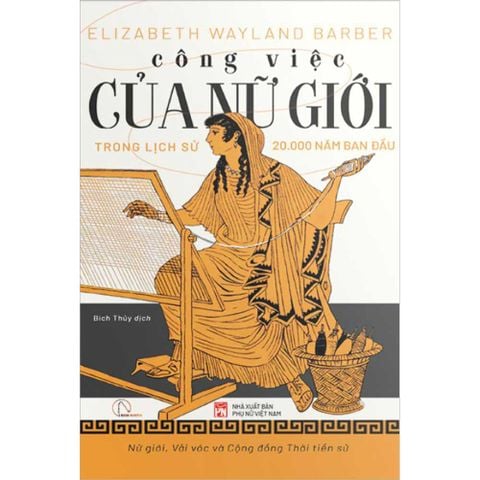 Công Việc Của Nữ Giới Trong Lịch Sử 20.000 Năm Ban Đầu