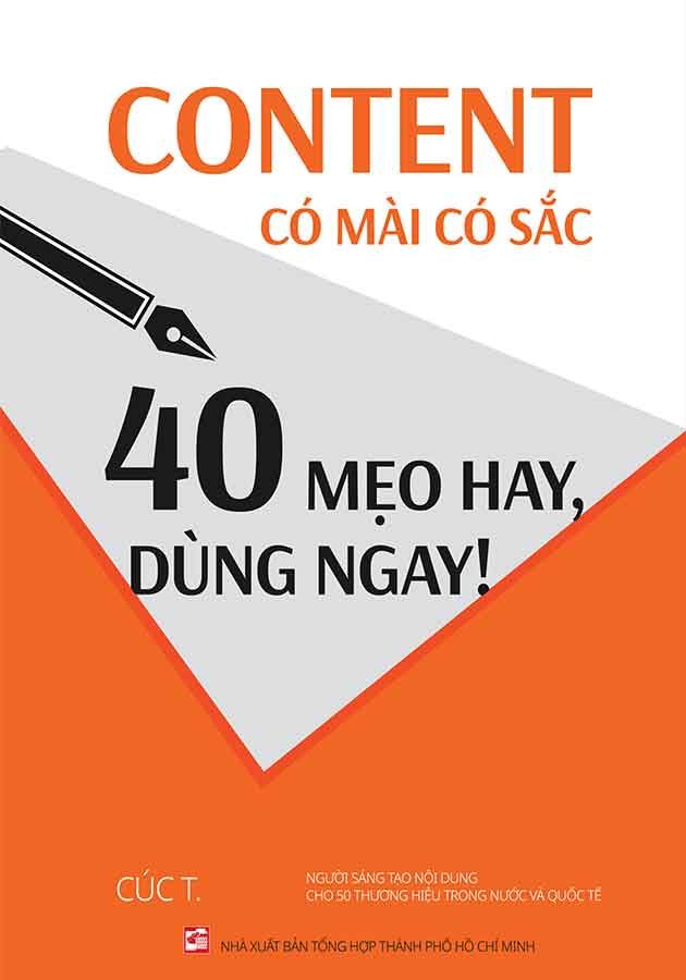 Content Có Mài Mới Sắc: 40 Mẹo Hay, Dùng Ngay!