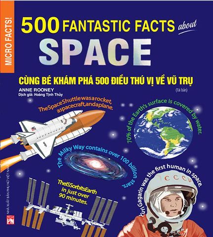 Cùng Bé Khám Phá 500 Điều Thú Vị Về Vũ Trụ (Tái bản năm 2023)