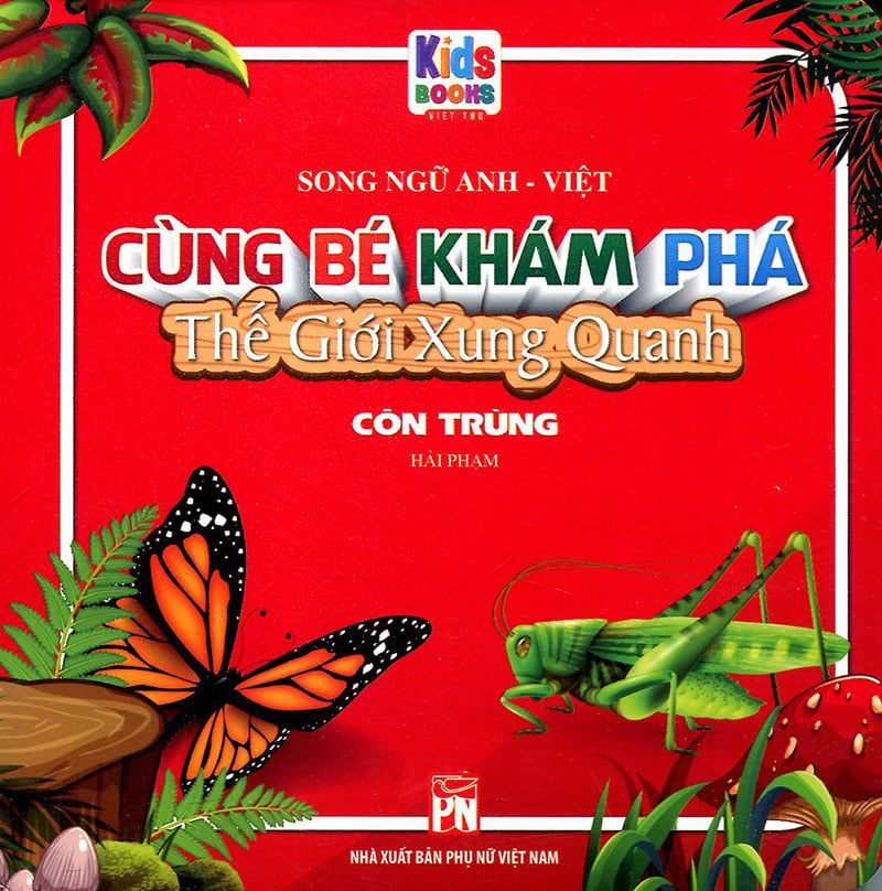 Cùng Bé Khám Phá Thế Giới Xung Quanh - Côn Trùng (Song ngữ Anh-Việt)
