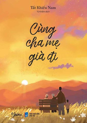 Cùng Cha Mẹ Già Đi