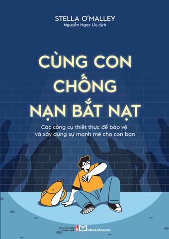 Cùng Con Chống Nạn Bắt Nạt