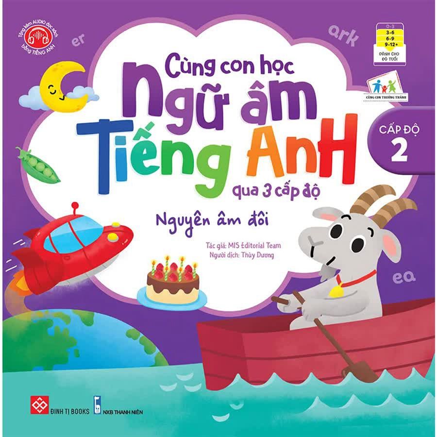 Cùng Con Học Ngữ Âm Tiếng Anh Qua 3 Cấp Độ - Cấp Độ 2 - Nguyên Âm Đôi