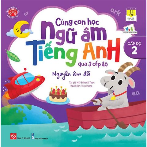 Cùng Con Học Ngữ Âm Tiếng Anh Qua 3 Cấp Độ - Cấp Độ 2 - Nguyên Âm Đôi