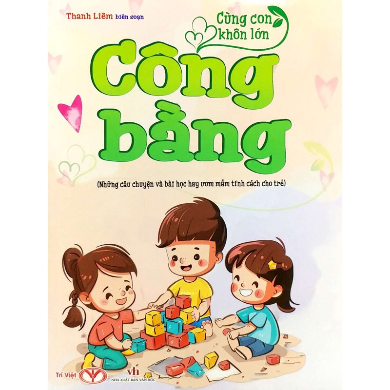 Cùng Con Khôn Lớn - Công Bằng