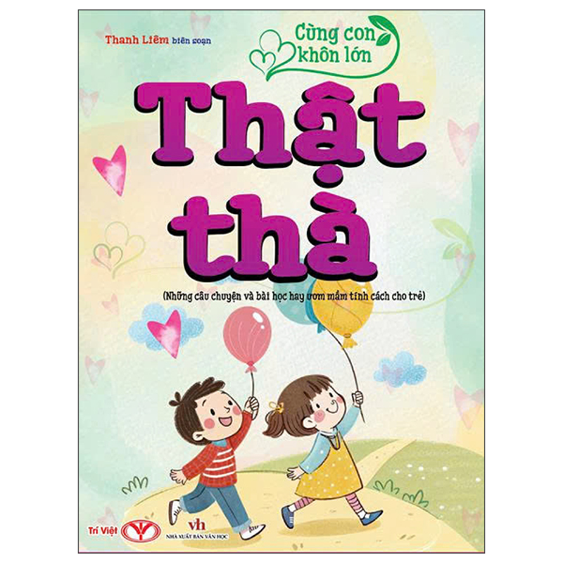 Cùng Con Khôn Lớn - Tử Tế