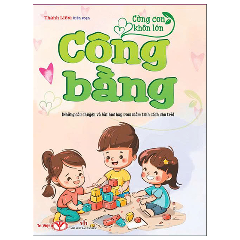 Cùng Con Khôn Lớn - Tử Tế