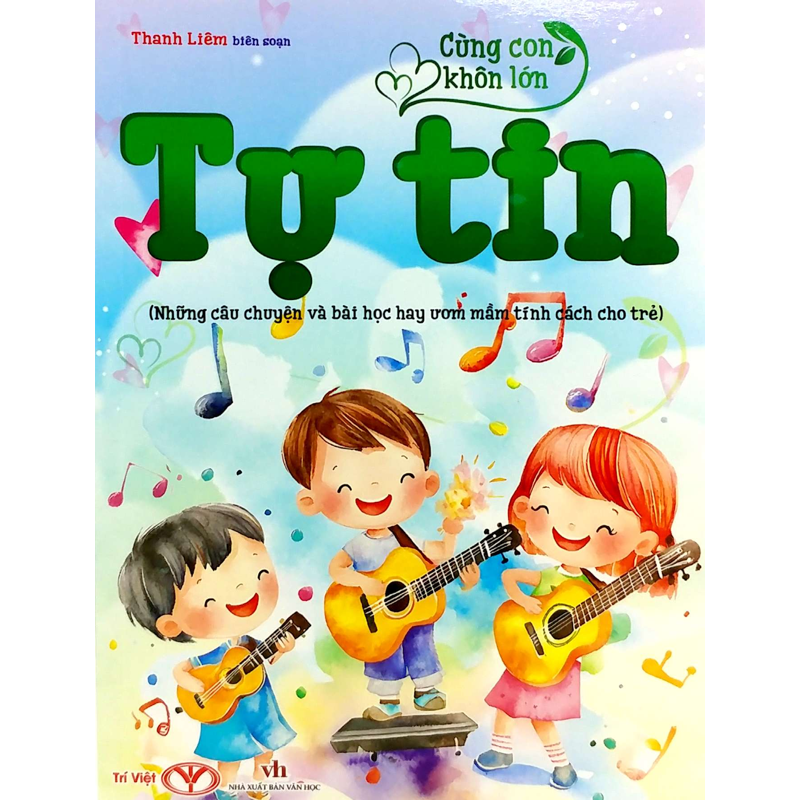Cùng Con Khôn Lớn - Tự Tin