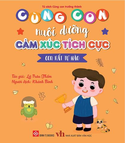 Cùng Con Nuôi Dưỡng Cảm Xúc Tích Cực - Con Rất Tự Hào