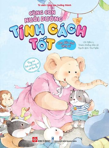 Cùng Con Nuôi Dưỡng Tính Cách Tốt - Con Dấu Nhỏ Tặng Ai