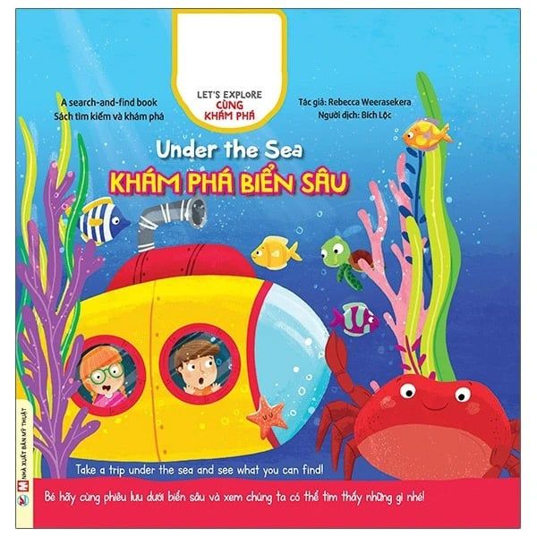 Cùng Khám Phá - Under The Sea - Khám Phá Biển Sâu (Tái bản năm 2023)