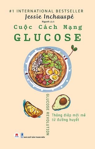 Cuộc Cách Mạng Glucose - Thông Điệp Mới Mẻ Từ Đường Huyết