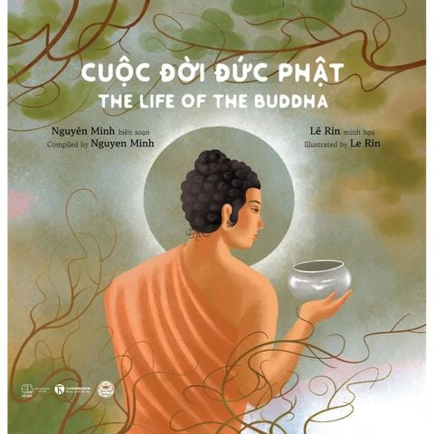 Cuộc Đời Đức Phật - The Life Of Buddha (Song Ngữ Việt - Anh)