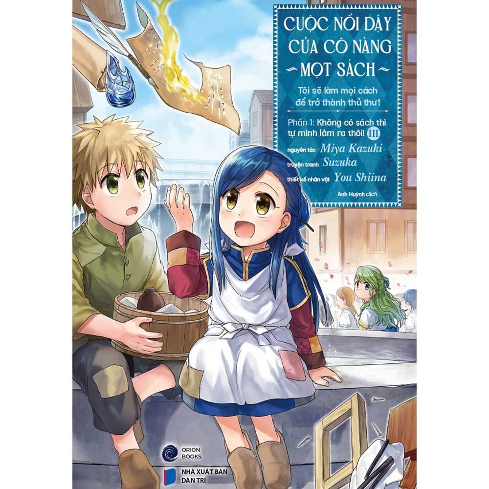 Cuộc Nổi Dậy Của Cô Nàng Mọt Sách - Phần 1: Không Có Sách Thì Tự Mình Làm Ra Thôi 3