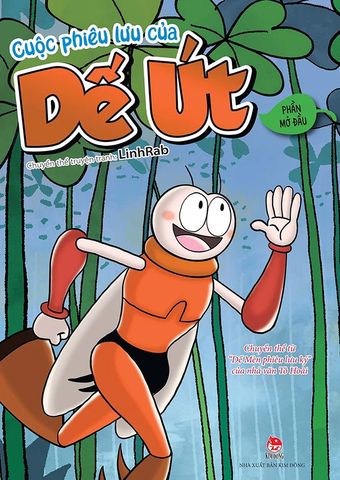 Cuộc Phiêu Lưu Của Dế Út - Phần Mở Đầu