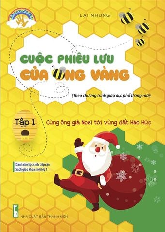 Cuộc Phiêu Lưu Của Ong Vàng - Tập 1: Cùng Ông Già Noel Tới Vùng Đất Háo Hức