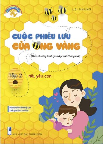 Cuộc Phiêu Lưu Của Ong Vàng - Tập 2: Mãi Yêu Con