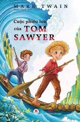 Cuộc Phiêu Lưu Của Tom Sawyer (Tái bản năm 2024) (Sách Huy Hoàng)