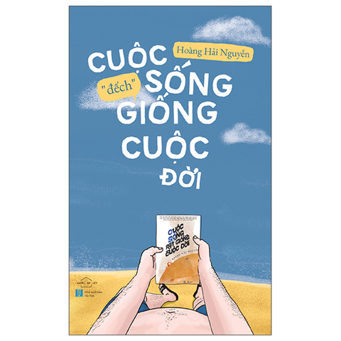 Cuộc Sống Đếch Giống Cuộc Đời