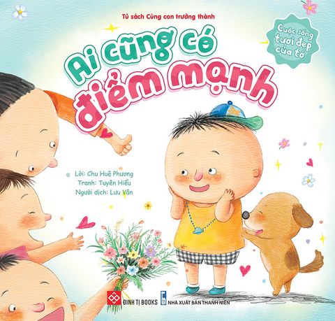 Cuộc Sống Tươi Đẹp Của Tớ - Ai Cũng Có Điểm Mạnh