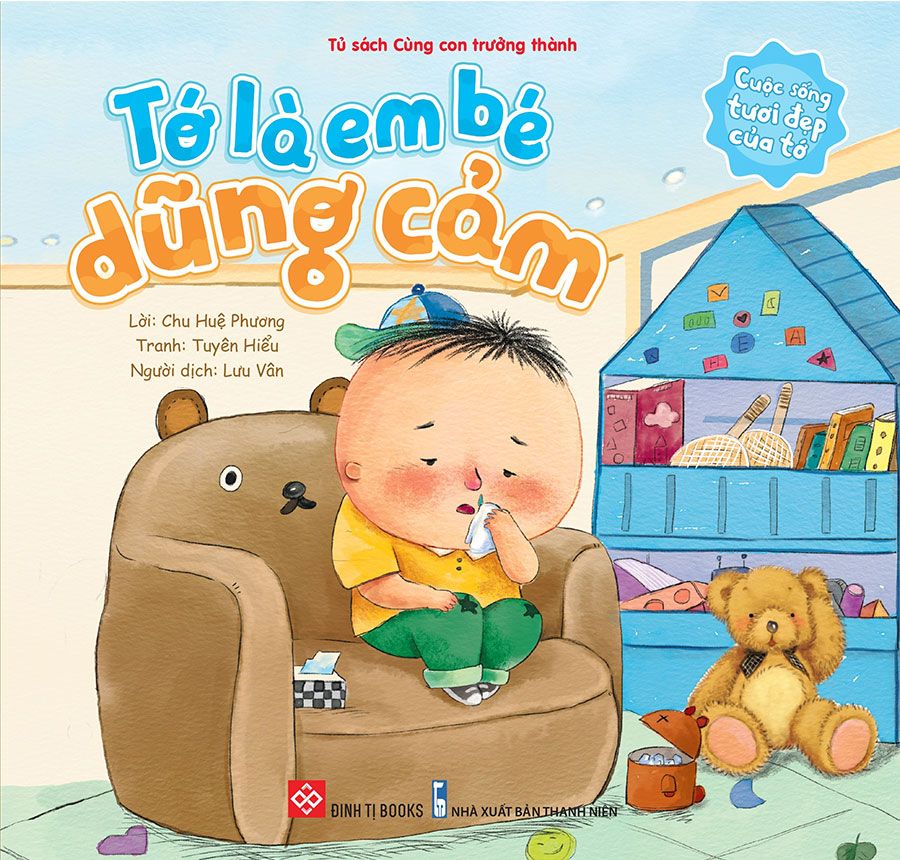 Cuộc Sống Tươi Đẹp Của Tớ - Tớ Là Em Bé Dũng Cảm