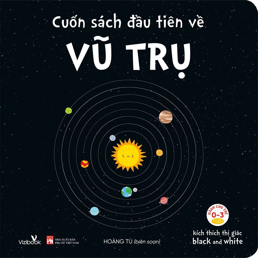 Cuốn Sách Đầu Tiên Về Vũ Trụ (Kích thích thị giác Black and White)
