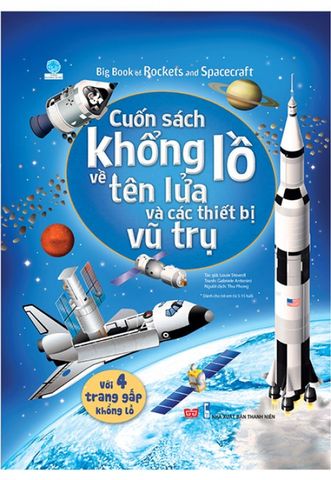 Cuốn Sách Khổng Lồ Về Tên Lửa Và Các Thiết Bị Vũ Trụ (Tái bản năm 2018)